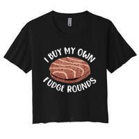 Funny I Buy My Own Fudge Rounds Vintage Fudge Rounds Women's Crop Top Tee