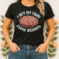 Funny I Buy My Own Fudge Rounds Vintage Fudge Rounds Womens T-Shirt