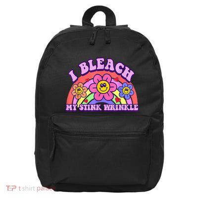 Funny I Bleach My Stink Wrinkle Sarcastic Adult Humor Meme 16 in Basic Backpack