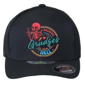 Funny I Believe In Holding Grudges I'll Heal in Hell Flexfit Unipanel Trucker Cap