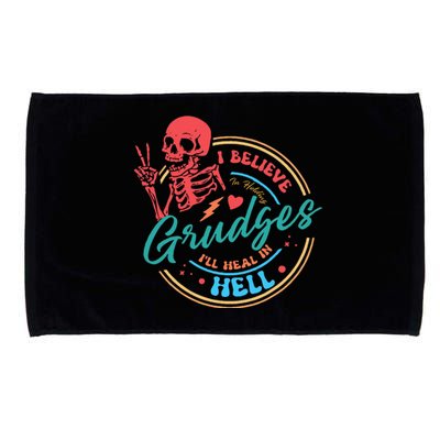 Funny I Believe In Holding Grudges I'll Heal in Hell Microfiber Hand Towel