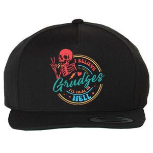 Funny I Believe In Holding Grudges I'll Heal in Hell Wool Snapback Cap