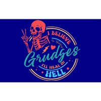 Funny I Believe In Holding Grudges I'll Heal in Hell Bumper Sticker