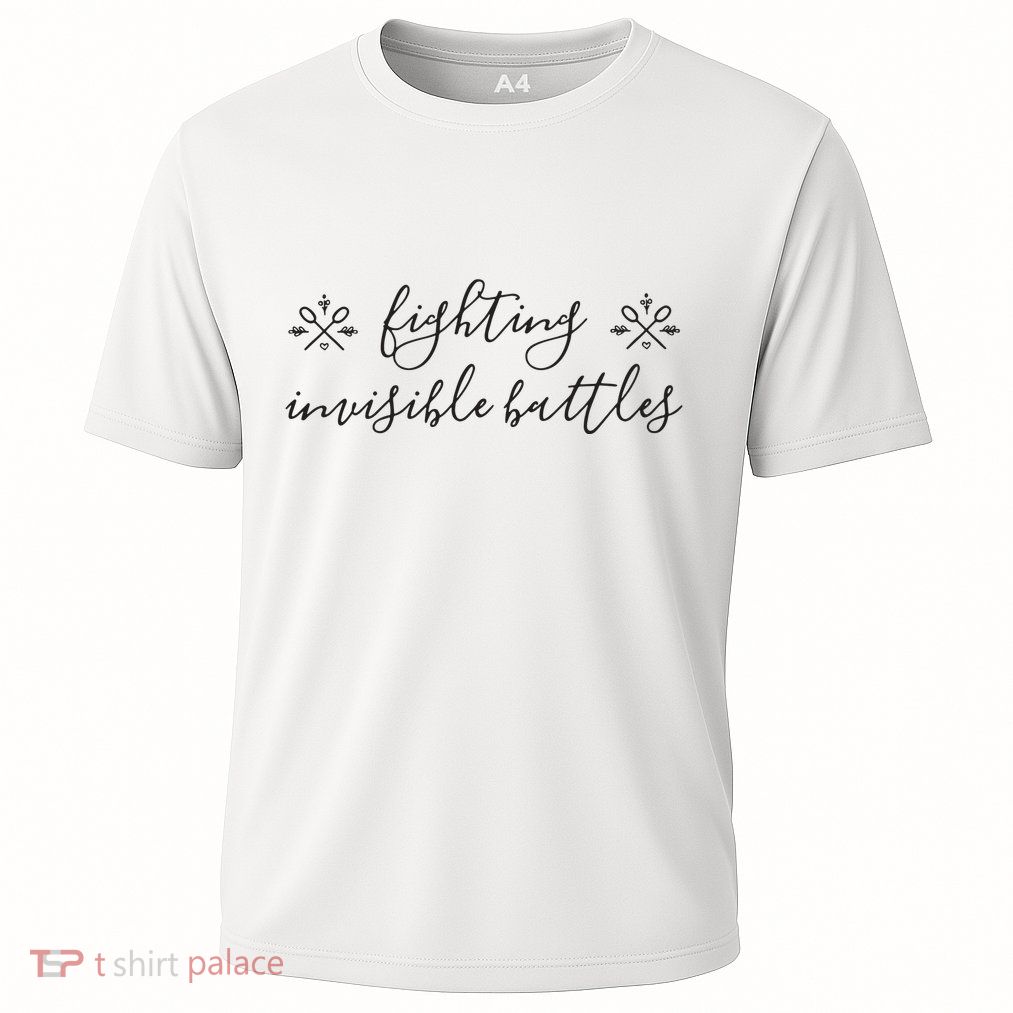 Fighting Invisible Battles Invisible Illness Awareness Performance Shirt