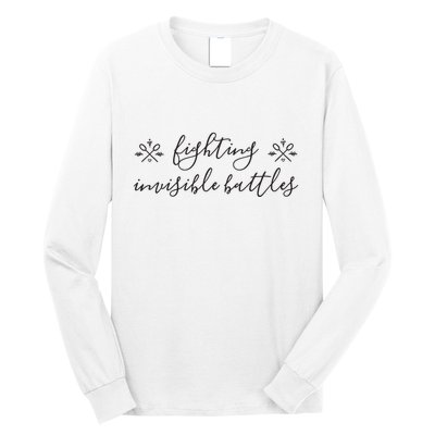 Fighting Invisible Battles Invisible Illness Awareness Long Sleeve Shirt