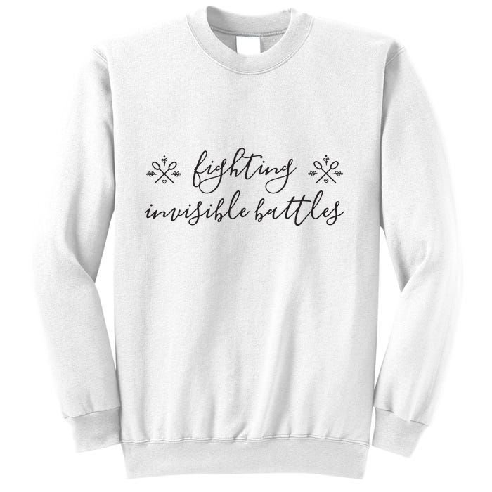Fighting Invisible Battles Invisible Illness Awareness Sweatshirt