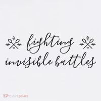 Fighting Invisible Battles Invisible Illness Awareness Tall T-Shirt