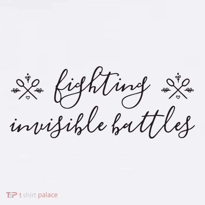 Fighting Invisible Battles Invisible Illness Awareness Tall T-Shirt