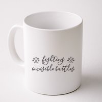 Fighting Invisible Battles Invisible Illness Awareness Mug