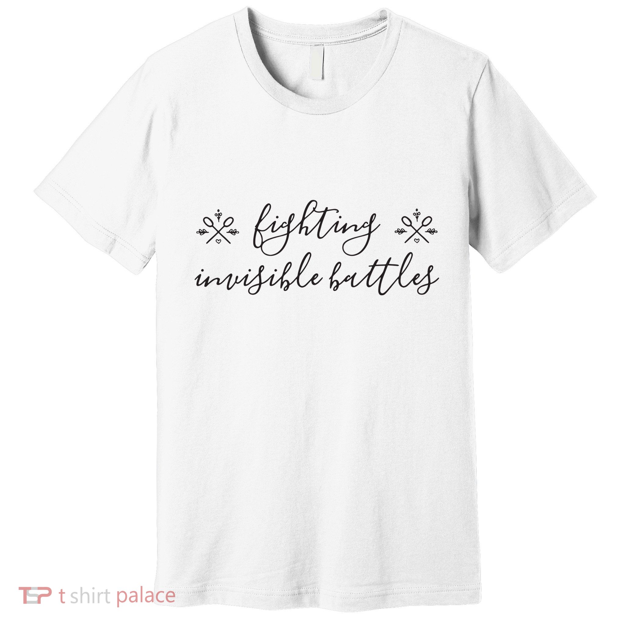 Fighting Invisible Battles Invisible Illness Awareness Premium T-Shirt
