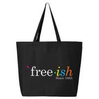 Free Ish Black History Junenth Freedom Emancipation 25L Jumbo Tote