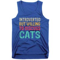 Funny Introverted But Willing To Discuss Cat Retro Vintage Great Gift Tank Top