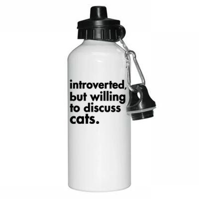 Funny Introverted But Willing To Discuss Cats Gift Aluminum Water Bottle