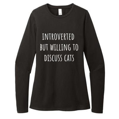 Funny Introverted But Willing To Discuss Cats Meaningful Gift Womens CVC Long Sleeve Shirt