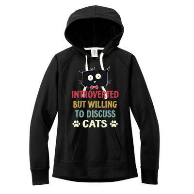 Funny Introverted But Willing To Discuss Cats Gift Women's Fleece Hoodie