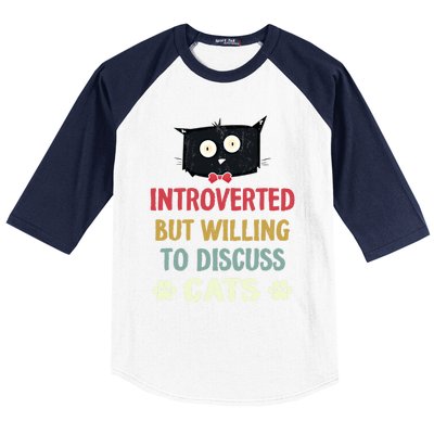 Funny Introverted But Willing To Discuss Cats Gift Baseball Sleeve Shirt