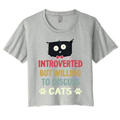 Funny Introverted But Willing To Discuss Cats Gift Women's Crop Top Tee