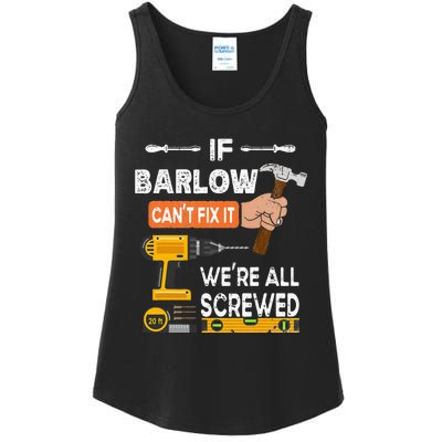 Funny if Barlow can't fix it no one can handyman carpenter Ladies Essential Tank