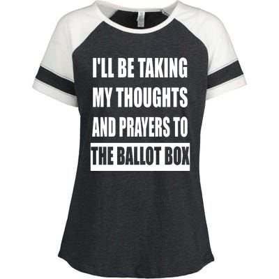 Funny ILl Be Taking My Thoughts And Prayers To The Ballot Box Enza Ladies Jersey Colorblock Tee