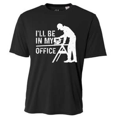 Funny I'll Be In My Office Art For Woodworker Carpenter Cooling Performance Crew T-Shirt