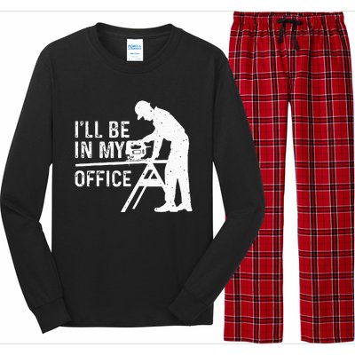 Funny I'll Be In My Office Art For Woodworker Carpenter Long Sleeve Pajama Set