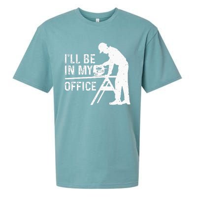 Funny I'll Be In My Office Art For Woodworker Carpenter Sueded Cloud Jersey T-Shirt