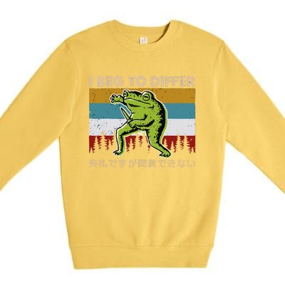 Funny I Beg To Differ Frog Japanese Amphibian Frog Premium Crewneck Sweatshirt