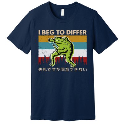 Funny I Beg To Differ Frog Japanese Amphibian Frog Premium T-Shirt