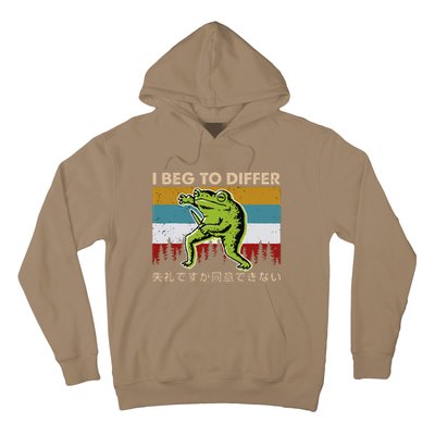 Funny I Beg To Differ Frog Japanese Amphibian Frog Hoodie