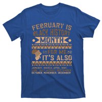 February Is Black History Month African American Gift T-Shirt