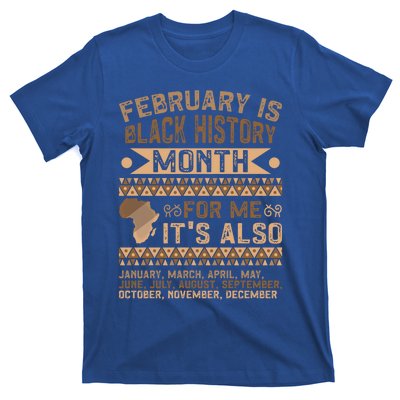 February Is Black History Month African American Gift T-Shirt