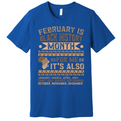 February Is Black History Month African American Gift Premium T-Shirt