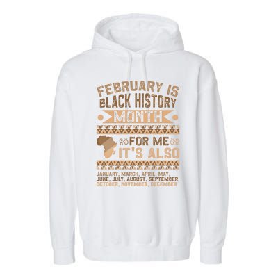 February Is Black History Month African American Gift Garment-Dyed Fleece Hoodie