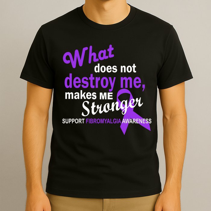 Fibromyalgia Make Me Stronger T-Shirt