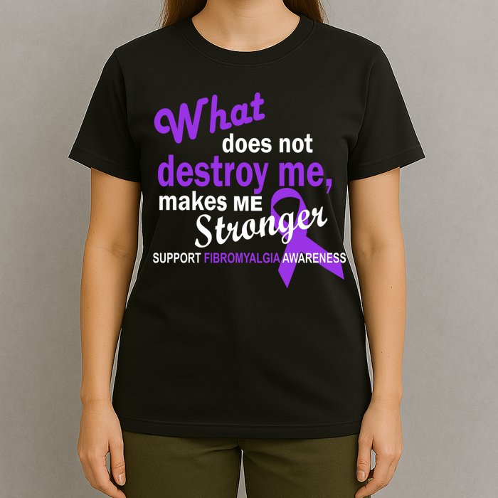 Fibromyalgia Make Me Stronger T-Shirt