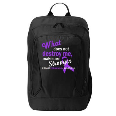 Fibromyalgia Make Me Stronger City Backpack