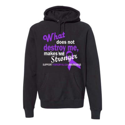 Fibromyalgia Make Me Stronger Premium Hoodie