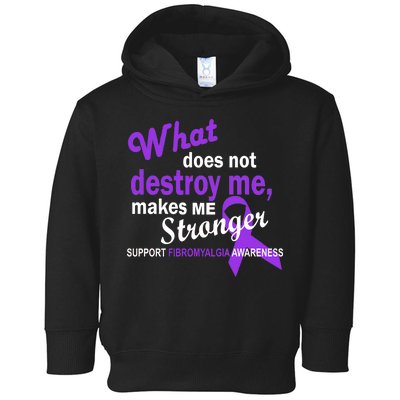 Fibromyalgia Make Me Stronger Toddler Hoodie