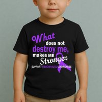 Fibromyalgia Make Me Stronger Toddler T-Shirt