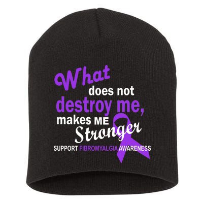 Fibromyalgia Make Me Stronger Short Acrylic Beanie