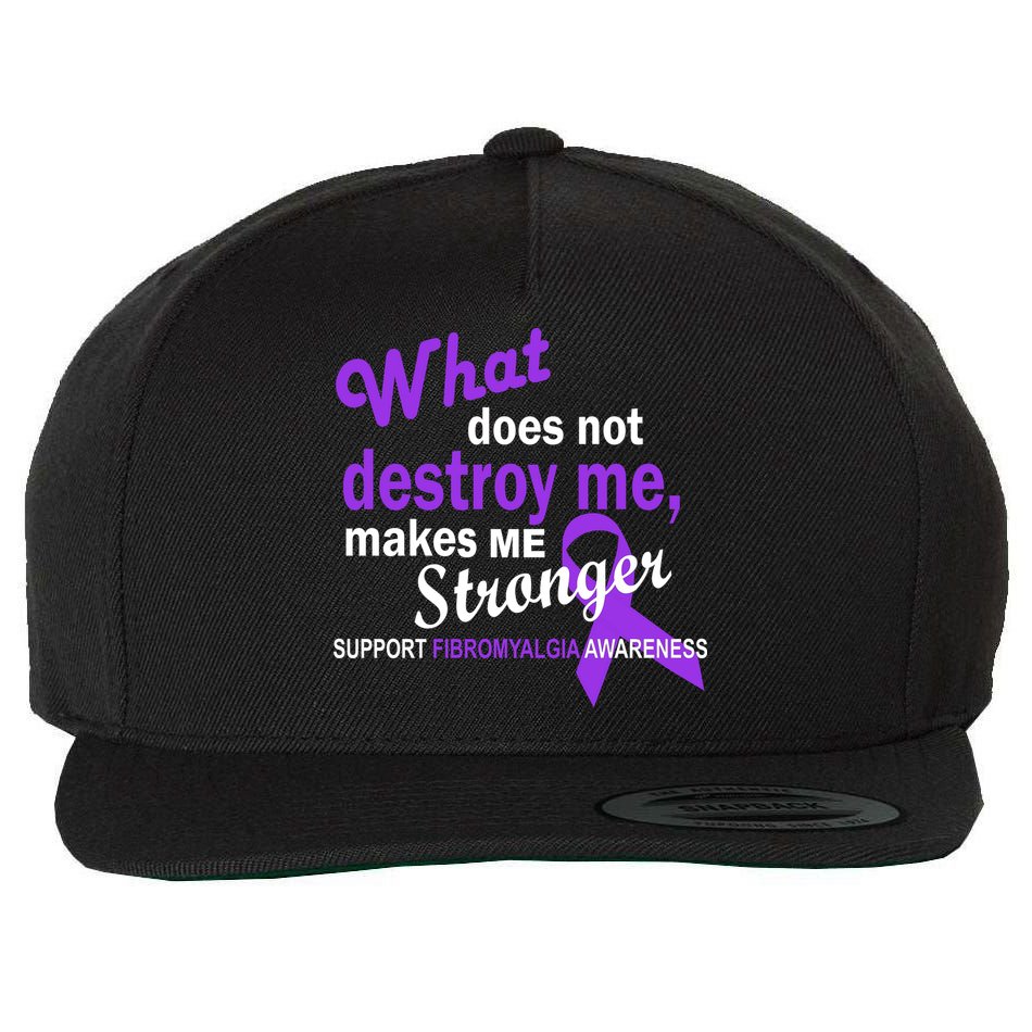 Fibromyalgia Make Me Stronger Wool Snapback Cap