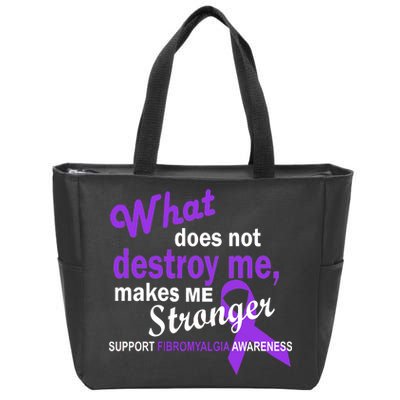 Fibromyalgia Make Me Stronger Zip Tote Bag