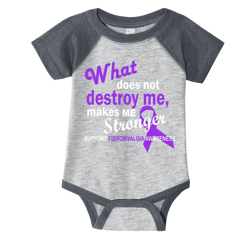 Fibromyalgia Make Me Stronger Infant Baby Jersey Bodysuit