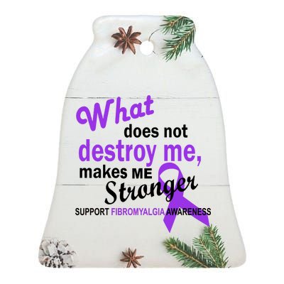 Fibromyalgia Make Me Stronger Ceramic Bell Ornament