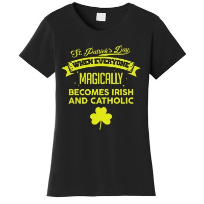 Funny Irish Catholic Saint Patrick's Day Women's T-Shirt