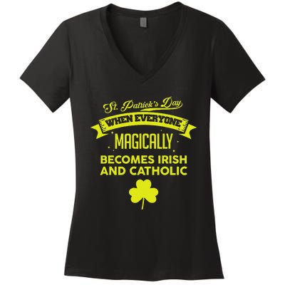 Funny Irish Catholic Saint Patrick's Day Women's V-Neck T-Shirt