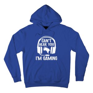 Funny I CanT Hear You IM Gaming Computer Video Gamers Funny Gift Hoodie