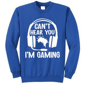 Funny I CanT Hear You IM Gaming Computer Video Gamers Funny Gift Sweatshirt