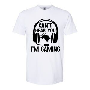 Funny I CanT Hear You IM Gaming Computer Video Gamers Funny Gift Softstyle CVC T-Shirt