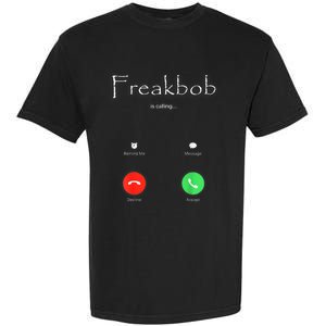 Freakbob Is Calling Freakabob Is Calling Garment-Dyed Heavyweight T-Shirt